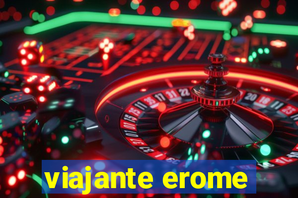 viajante erome